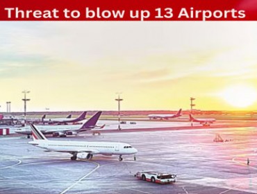 लखनऊ के अमौसी समेत 13 एयरपोर्ट को उड़ाने की धमकी मिली    